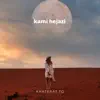 KAMI HEJAZI - Khaterat To - Single